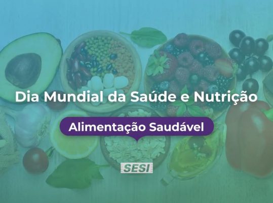 Foto de: Dia Mundial da Saúde e Nutrição